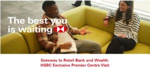Gateway to Retail Bank and Wealth: HSBC Exclusive Premier Centre Visit